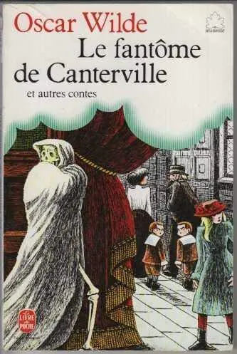 Oscar Wilde: Le Fantôme de Canterville : et autres contes (French language, 1979, Hachette)