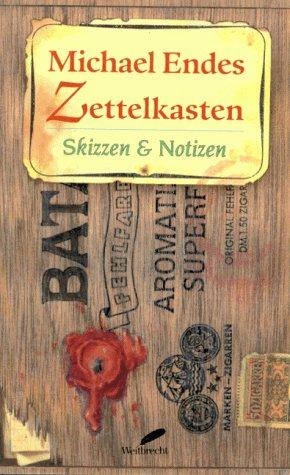 Michael Ende: Michael Endes Zettelkasten. Skizzen und Notizen. (Hardcover, German language, Weitbrecht Verlag)