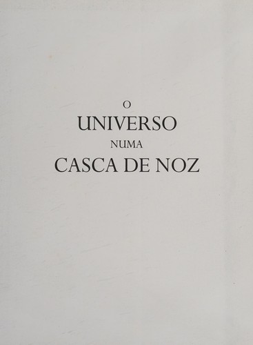 Stephen Hawking: O Universo Numa Casca De Noz (Paperback, Portuguese language, 2007, Editora Arx)