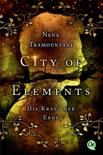 Nena Tramountani: City of Elements (German language, Oetinger Taschenbuch)