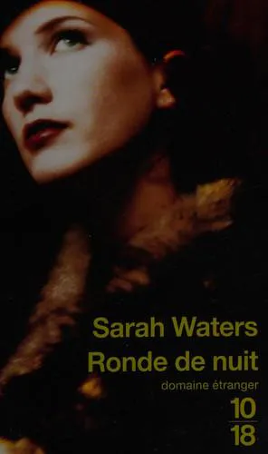 Sarah Waters: Ronde de nuit (French language, 2007, 10/18)