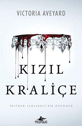 Victoria Aveyard: Kızıl Kraliçe (Hardcover, Turkish language, 2015, Pegasus)