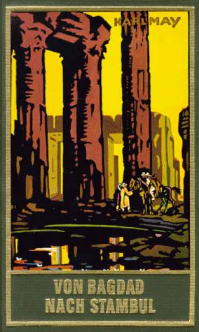 Karl May: Gesammelte Werke, Bd.3, Von Bagdad nach Stambul (German language, 1951)
