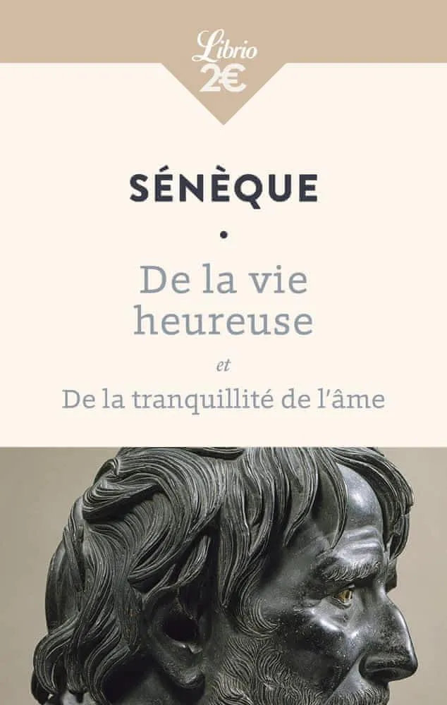 Lucio Anneo Seneca: De la vie heureuse (French language, 2005)
