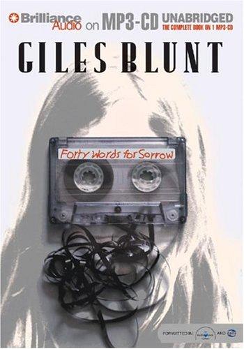 Giles Blunt: Forty Words for Sorrow (AudiobookFormat, 2004, Brilliance Audio on MP3-CD)