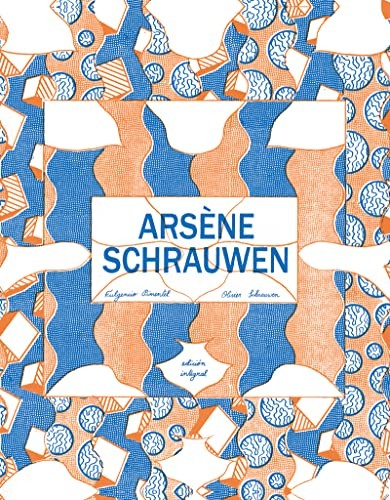 Alberto García Marcos, Olivier Schrauwen, César Sánchez Rodríguez, Joana Carro: Arsène Schrauwen (Paperback, Fulgencio Pimentel S.L.)