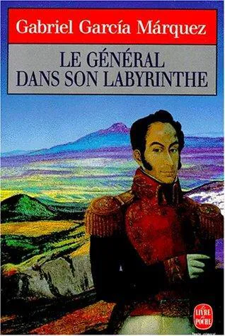 Gabriel García Márquez: Le général dans son labyrinthe (French language, 1993, Librairie générale française)
