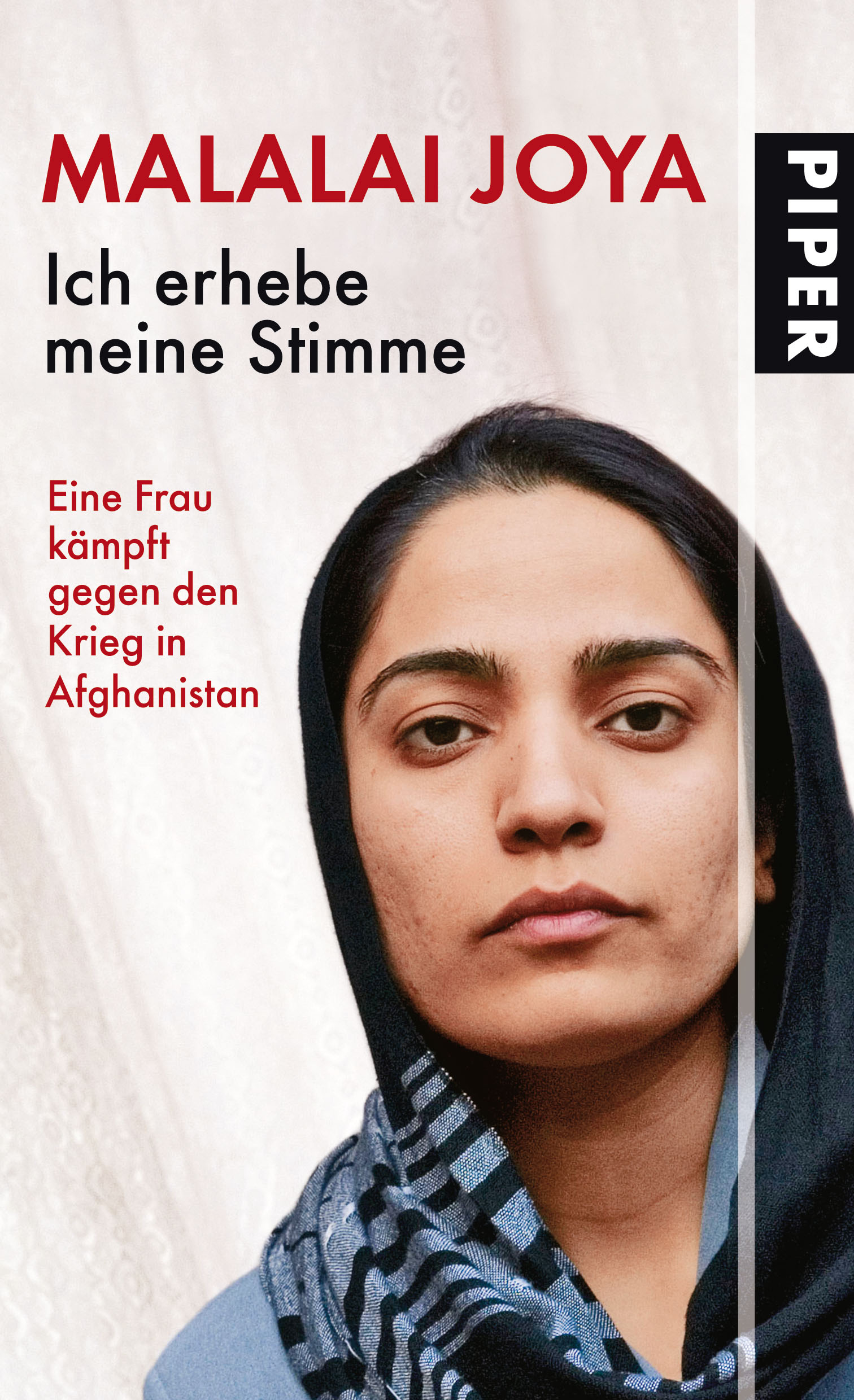 Malalai Joya: Ich erhebe meine Stimme (Hardcover, German language, 2009, Piper)