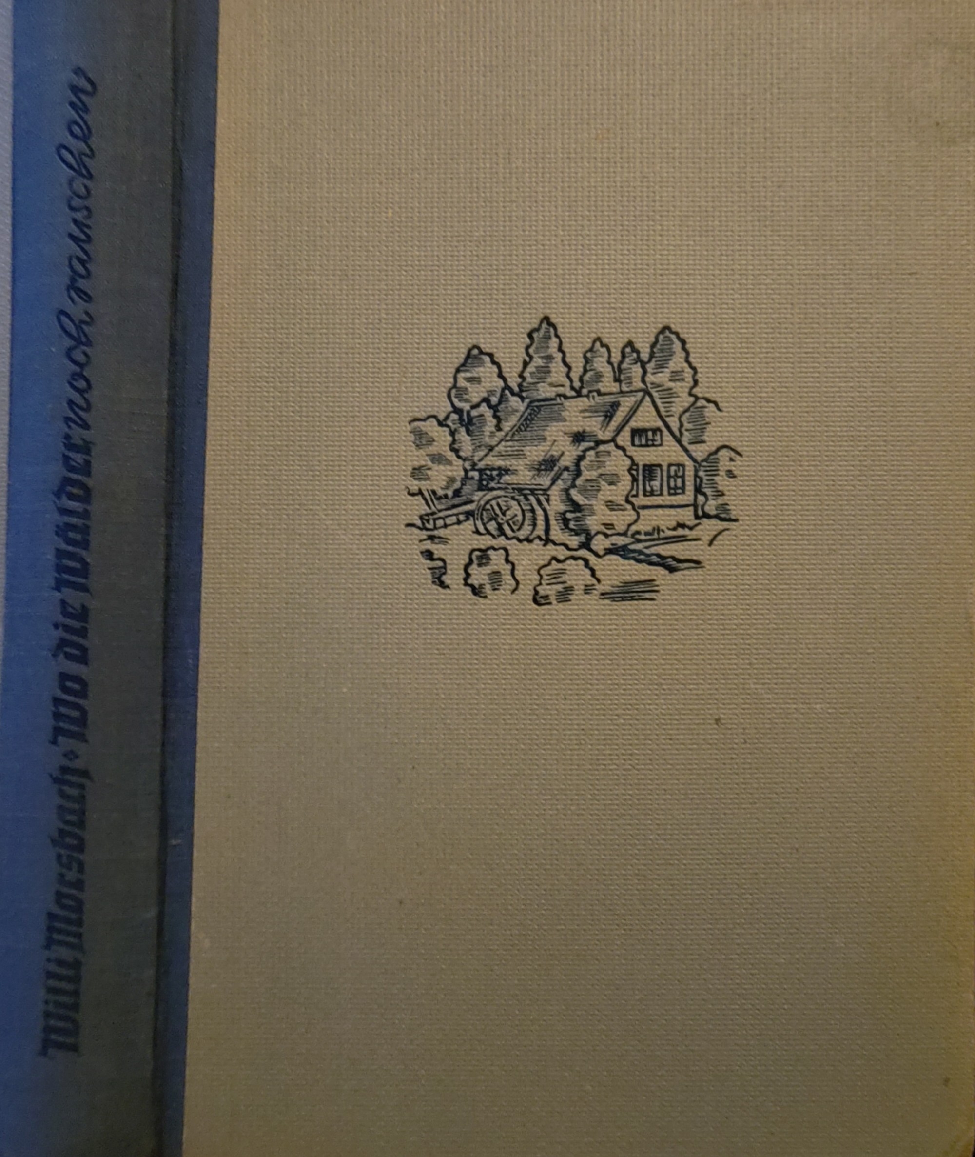 Willi Morsbach: Wo die Wälder noch rauschen (Hardcover, german language, R. Brockhaus)