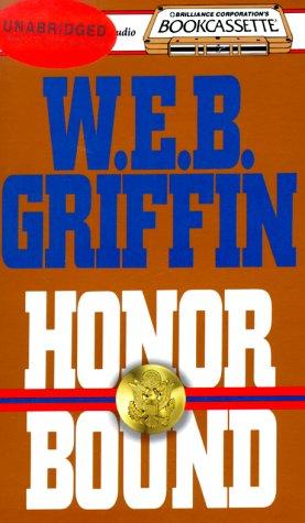 William E. Butterworth (W.E.B.) Griffin: Honor Bound (Bookcassette(r) Edition) (AudiobookFormat, 1994, Bookcassette, Brand: Bookcassette)