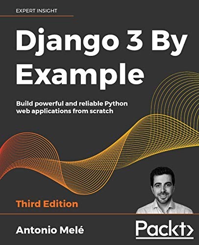 Antonio Melé: Django 3 by Example