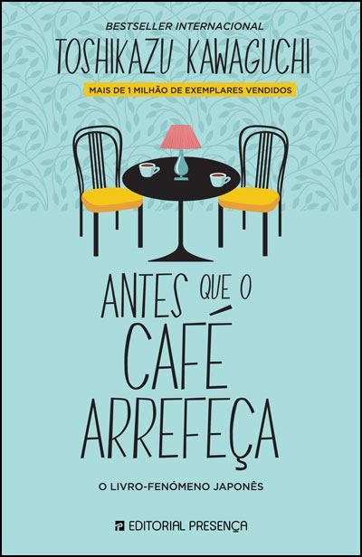 Toshikazu Kawaguchi: Antes Que o Café Arrefeça (Paperback, Portuguese language, 2021, Presença)