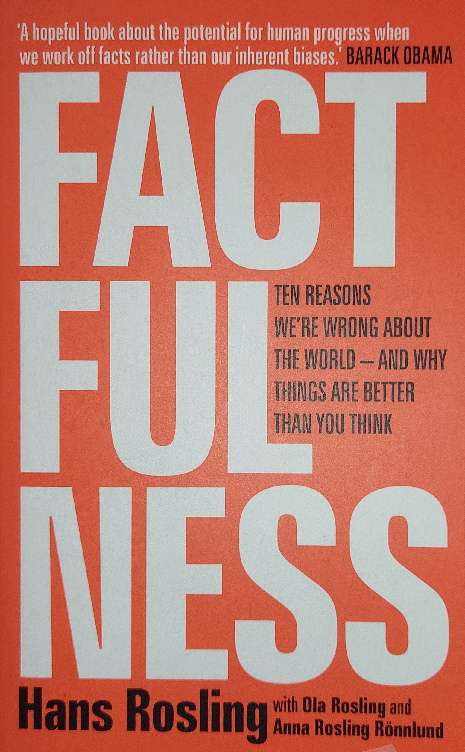 Hans Rosling, Ola Rosling, Anna Rosling Rönnlund: Factfulness (2019)