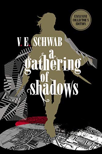 V. E. Schwab: A Gathering of Shadows (2019, Titan Books (UK))