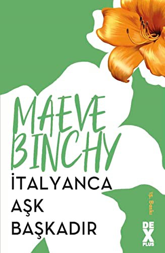 Maeve Binchy: İtalyanca Aşk Başkadır (Paperback, Turkish language, Dex Yayinevi)