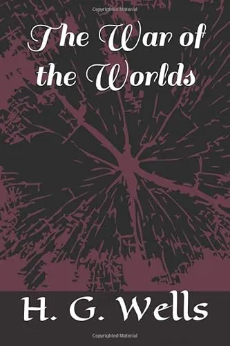 H. G. Wells: The War of the Worlds (2020, Independently Published book edition)