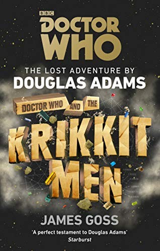 James Goss: Doctor Who and the Krikkit Men