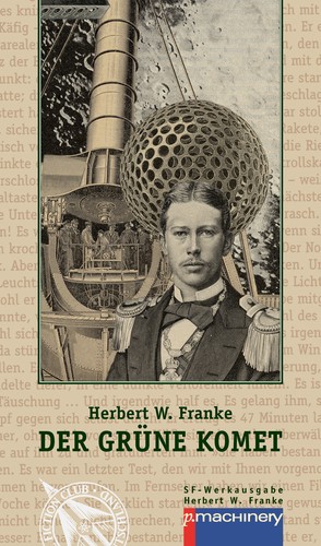 Herbert W. Franke: Der grüne Komet (Hardcover, German language, 2016, p.machinery)