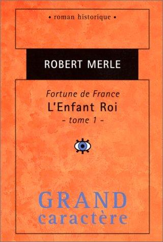 Robert Merle: Fortune de France  (Paperback, Grand caractère)