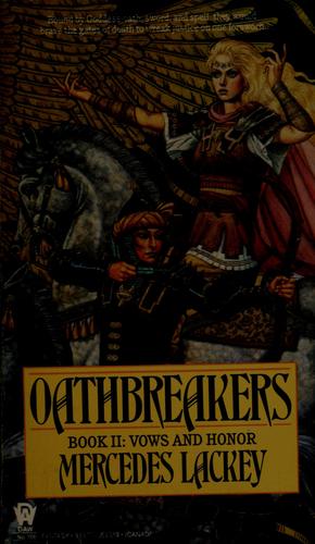 Mercedes Lackey: Oathbreakers (Vows and Honor) (Paperback, DAW)