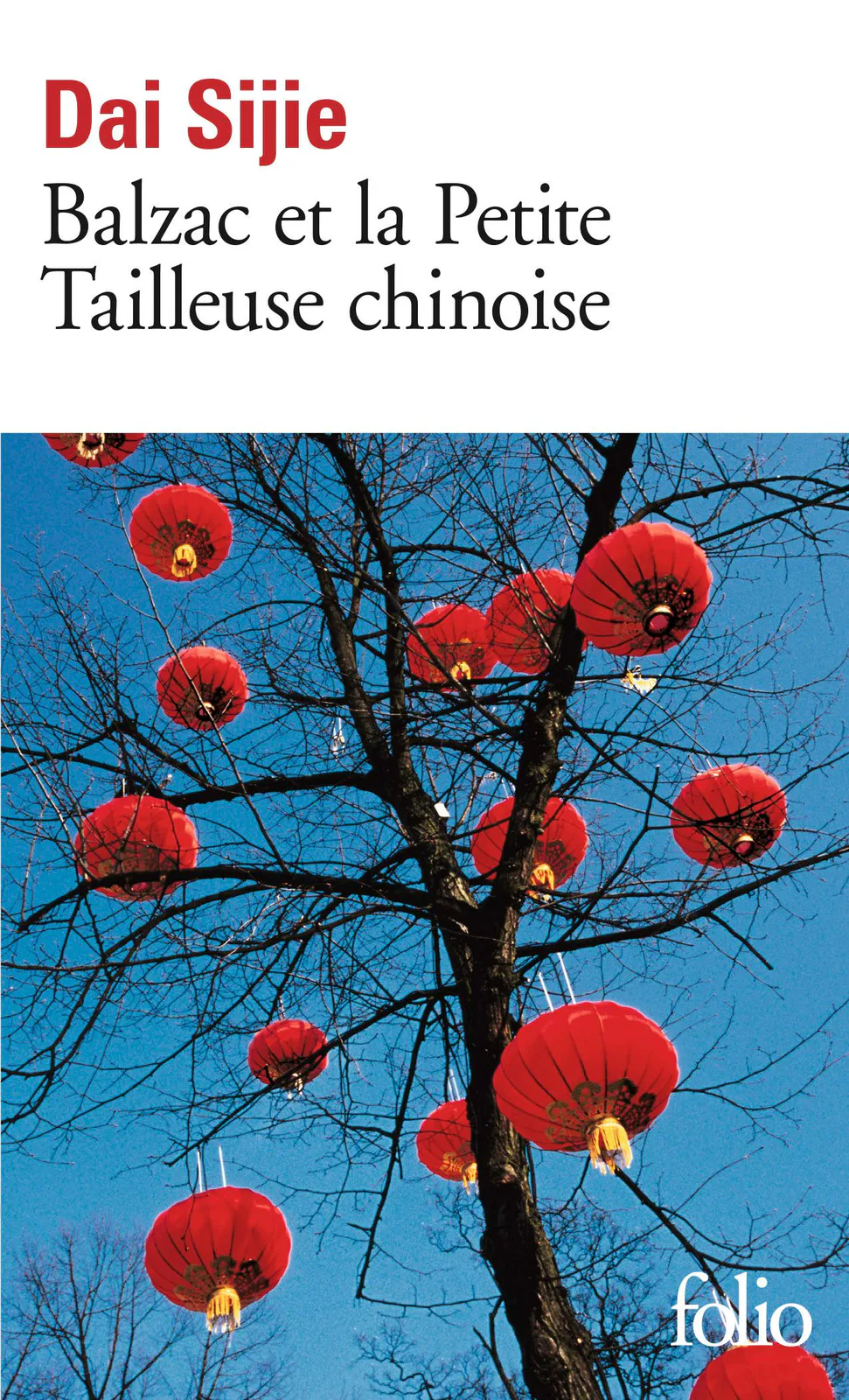 Dai Sijie: Balzac et la Petite Tailleuse chinoise (French language, 2001, Éditions Gallimard)