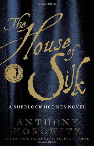 Anthony Horowitz: The House of Silk (Sherlock Holmes, #1)