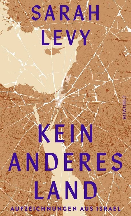 Sarah Levy: Kein anderes Land (Hardcover, Deutsch language, 2025, Rowohlt)