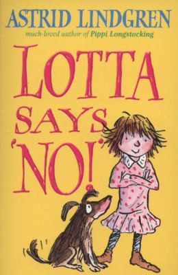 Astrid Lindgren: Lotta Says No (2008, Oxford University Press)