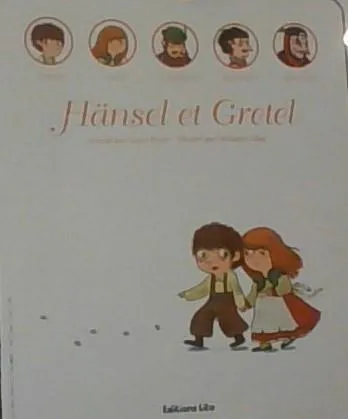 Brothers Grimm, Wilhelm Grimm, Jacob Grimm: Hänsel et Gretel (French language, 2009)