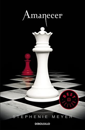 Stephenie Meyer: Amanecer (Paperback, Spanish language, Debolsillo, DEBOLSILLO)