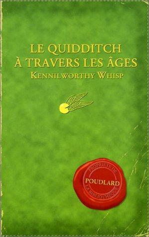 J.K. Rowling: Le quidditch à travers les âges (French language, 2002)