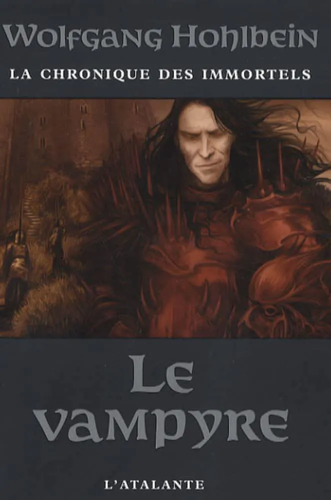 Wolfgang Hohlbein: Le Vampyre (French language, 2007, L'Atalante)