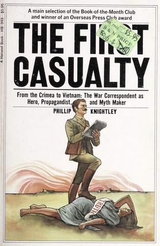 Phillip Knightley: The first casualty (1976, Harcourt Brace Jovanovich)