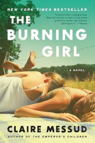 Claire Messud: Burning Girl (2018)