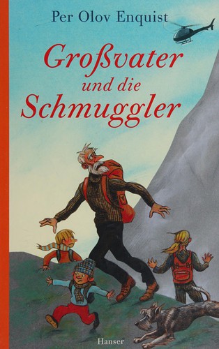 Per Olov Enquist: Großvater und die Schmuggler (German language, 2011, Hanser)