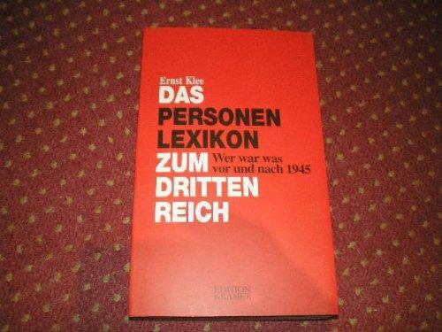 Ernst Klee: Das Personenlexikon zum Dritten Reich Wer war was vor und nach 1945 (German language)