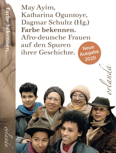Audre Lorde, May Ayim, Katharina Oguntoye, Dagmar Schultz: Farbe bekennen (2021, Orlando Frauenbuchverlag)
