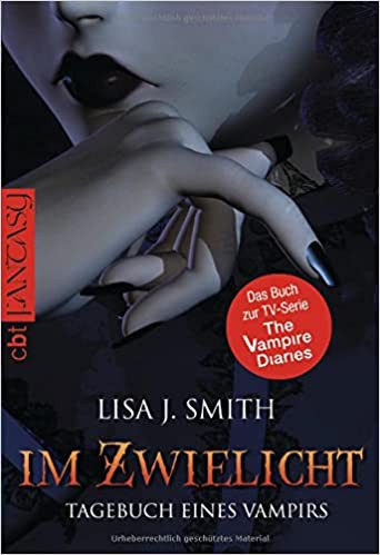 L. J. Smith: Im Zwielicht (German language, cbt)