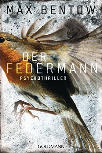 Max Bentow: Der Federmann (Paperback, Goldmann Verlag)