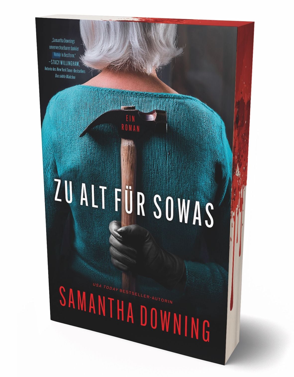 Samantha Downing: Zu alt für sowas (EBook, Deutsch language)