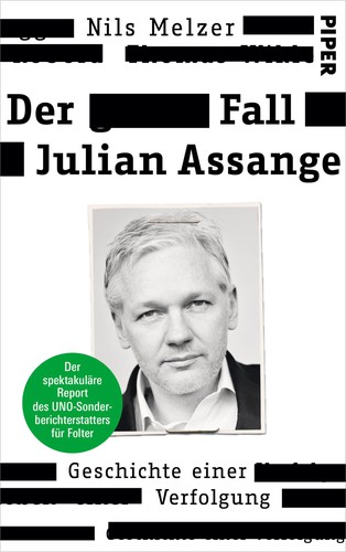 Nils Melzer: Der Fall Julian Assange (German language, 2021, Piper)