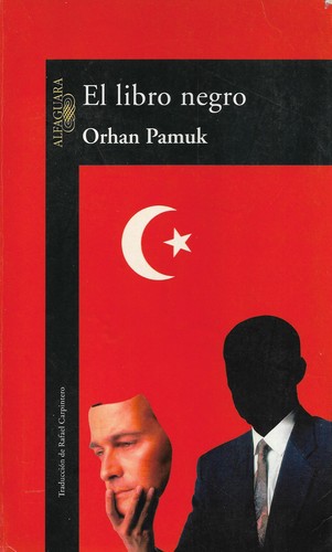 Orhan Pamuk: El libro negro (Paperback, Spanish language, 2001, Alfaguara)