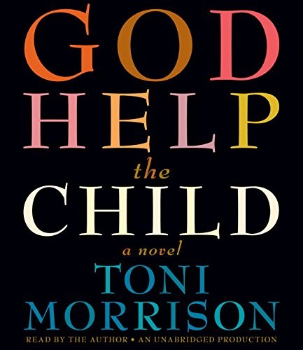 Toni Morrison: God Help the Child (AudiobookFormat, Random House Audio)