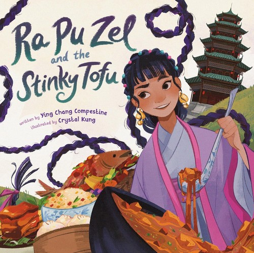 Ying Chang Compestine: Ra Pu Zel and the Stinky Tofu (Rocky Pond Books)