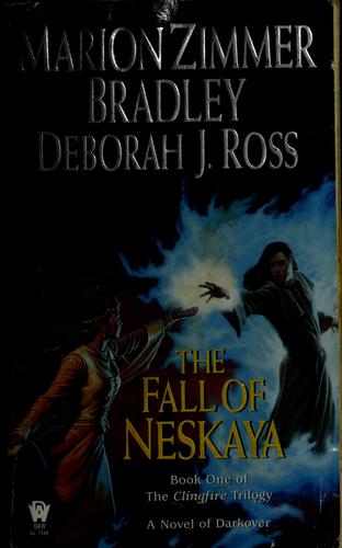 Marion Zimmer Bradley: The fall of Neskaya (2001, DAW Books, Distributed by Penguin Putnam)