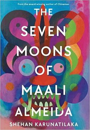 Shehan Karunatilaka: Seven Moons of Maali Almeida (2022, Sort of Books)