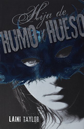 Laini Taylor: La Hija Del Humo Y Hueso (Paperback, Alfaguara Juvenil)