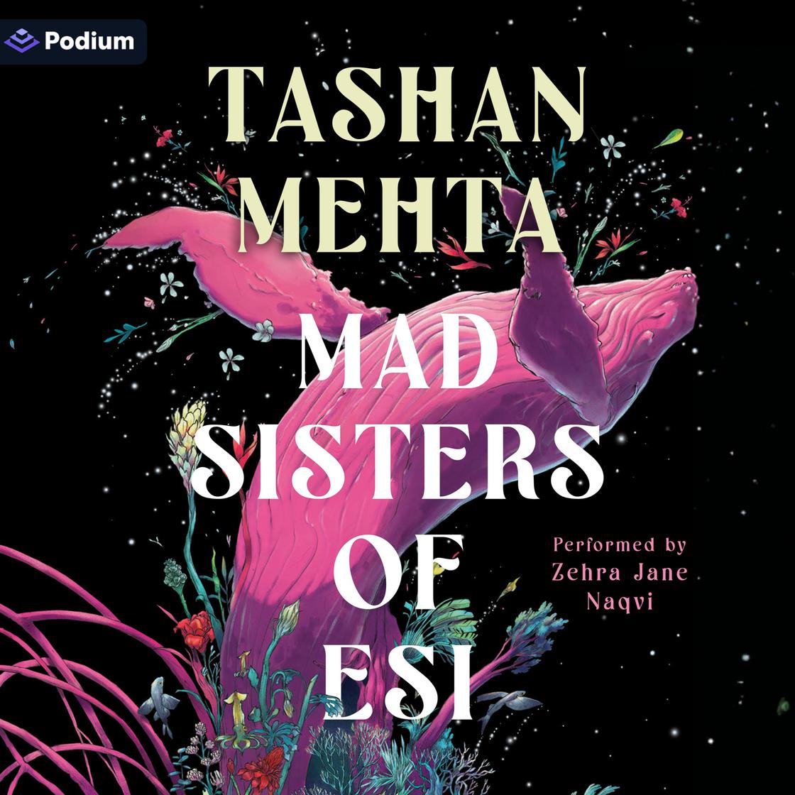 Tashan Mehta: Mad Sisters of Esi (AudiobookFormat, 2025, Podium Audio)
