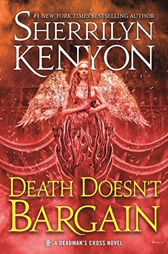 Sherrilyn Kenyon: Death Doesn't Bargain: A Deadman's Cross Novel (Tor Books)