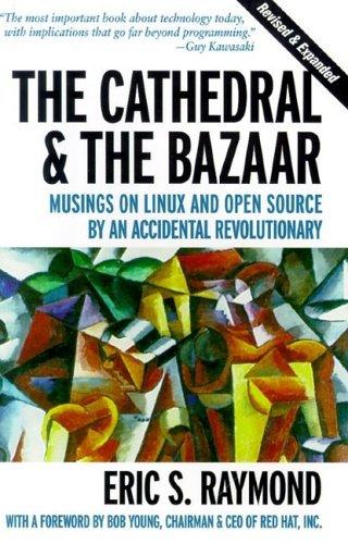 에릭 레이먼드, Tim O'Reilly: The Cathedral & the Bazaar  (O'Reilly)